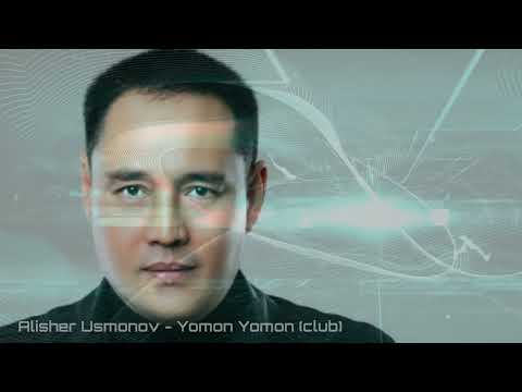 Alisher Usmonov — Yomon Yomon (club version)