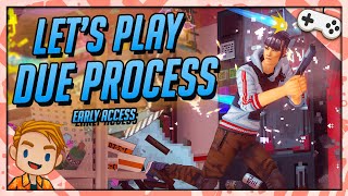 Let's Play Due Process Early Access! | A New FPS With Procedurally-Generated Maps!