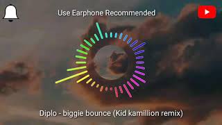 Diplo - biggie bounce (Kid kamillion remix) (Feat. Angger Dimas & Travis Porter)