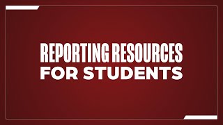 Orientation | Reporting Resources and Options