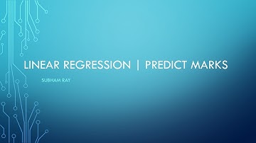 SUBHAM RAY | LINEAR REGRESSION | PREDICT MARKS BASED ON HOURS
