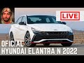 En Vivo: Nuevo Hyundai Elantra N 2022