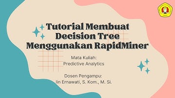 Tutorial Membuat Decision Tree Menggunakan Rapid Miner