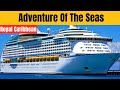 Adventure of the Seas Cruise Review 2025 | Caribbean Voyager-Class Ship Tour