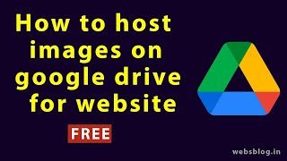 How to host images on google drive for website | In Hindi