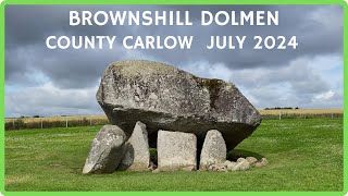 BROWNSHILL DOLMEN | County Carlow | July 2024 BROWNSHILL DOLMEN | County Carlow | July 2024