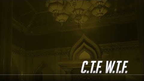 Overwatch - C.T.F. W.T.F.