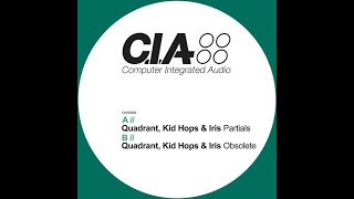 Quadrant, Kid Hops & Iris - Partials