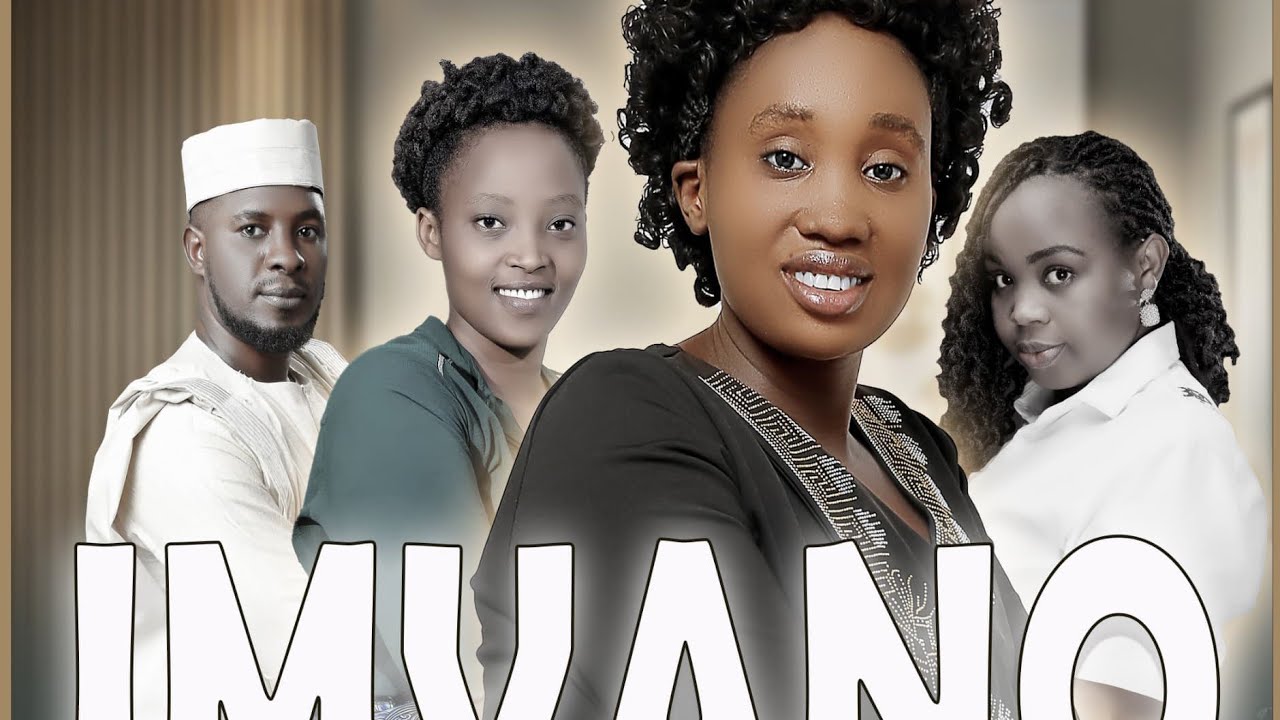 FILM IMVANO EPISODE 01 NONE FANNY NA MIMI NA SABBAS KO BARI MUYABIRA. KURIKIRANA NAWE  +25769469419