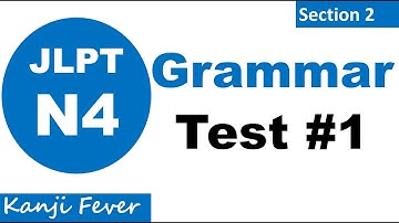 JLPT N4 Grammar Practice Test-1 | Test N4 Grammar Skills #kanjifever #jlpt #kanji #n4 #grammar