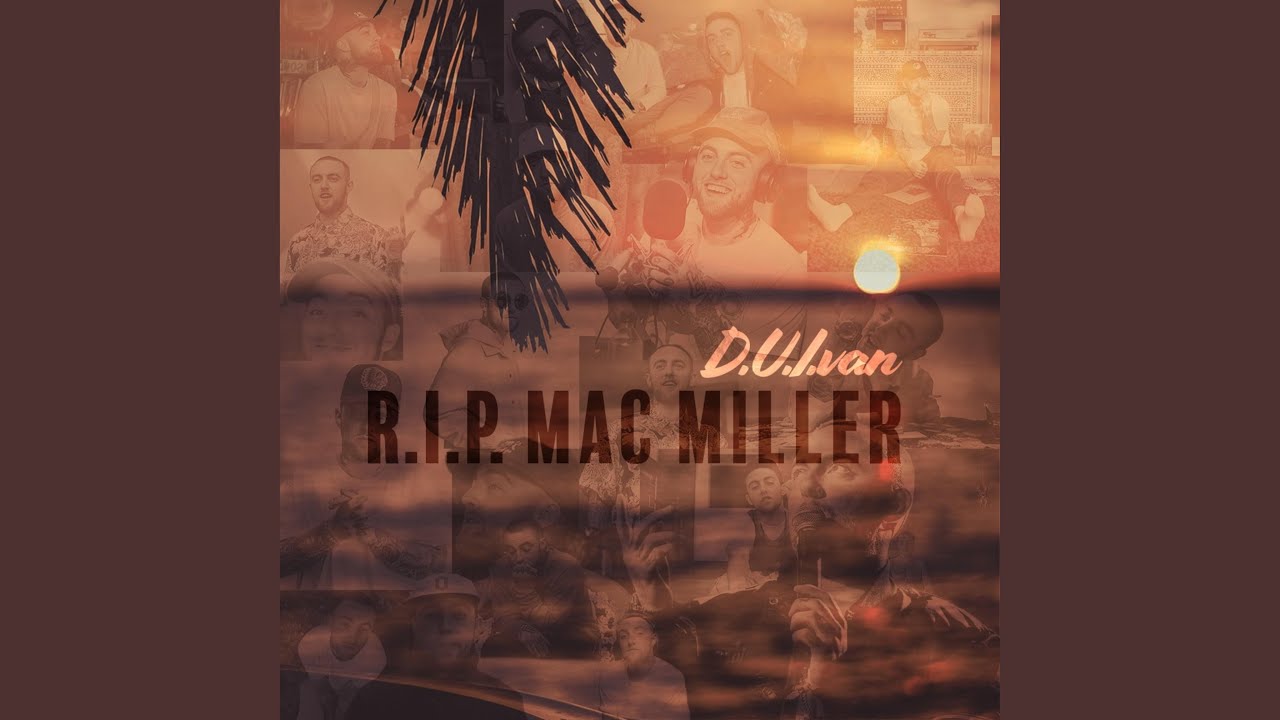 R.I.P. Mac Miller