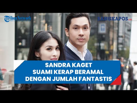 Kagetnya Sandra Dewi saat Tahu Suami Kerap Beramal dengan Jumlah Fantastis: &#39;Terus Besok Makan Apa?