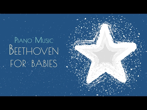 ❤ Baby Beethoven · 6 Hours · Baby Songs To Go To Sleep