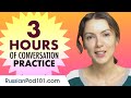 3 Hours of Russian Conversation Practice - Improve Speaking Skills