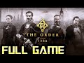 The Order 1886 | Full Game Walkthrough | No Commentary