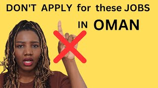 Don't Apply For these 17 JOBS in OMAN!!