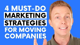 4 MustDo Marketing Strategies for Moving Companies