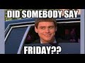 // It's Friyay / Part Deux - 8/10/21