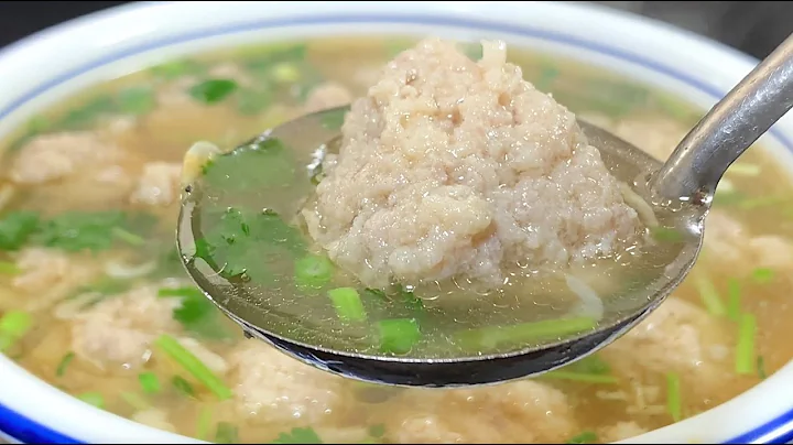 There is a secret to delicious meatball soup. The chef will teach you the secret of the hotel. - 天天要闻