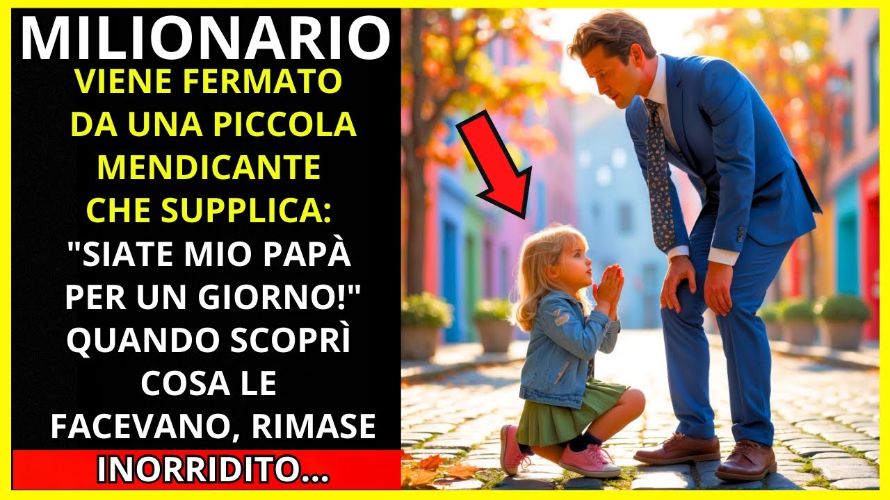 MILIONARIO FERMATO DA UNA PICCOLA MENDICANTE CHE SUPPLICA: "FAI IL MIO ...