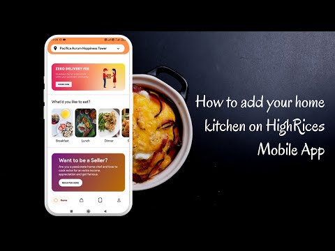 How to add home kitchen on HighRices App Home Food Marketplace