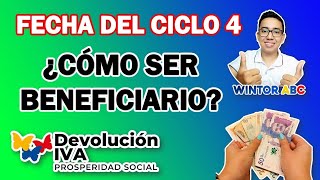 ?Devolución del IVA  Fecha del Ciclo 4 y Cómo Ser Beneficiario “Proceso de Focalización”