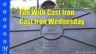 Fun With Cast Iron Cast Iron Wednesday