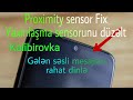 Yaxınlaşma Sensorunu Kalibirovka Et Fix Proximity Sensor WhatsAppa Gələn Səsli Mesajları Rahat Dinlə