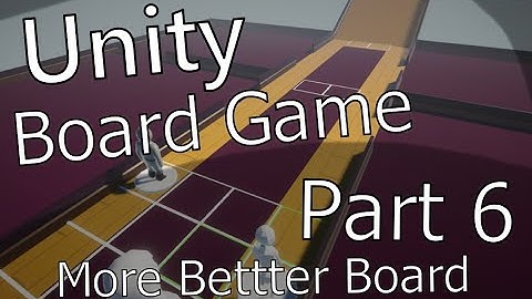 Lets make a board game with Unity - Part 6