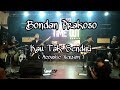 Download Lagu Bondan Prakoso - Kau Tak Sendiri [ Acoustic Version ]