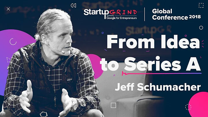 From Idea to Series A - Jeff Schumacher + John Ram...