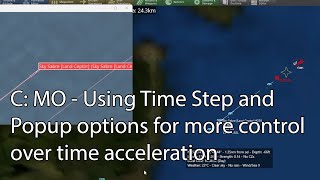 C: MO - Using Time Step and Popup options for more control over time acceleration