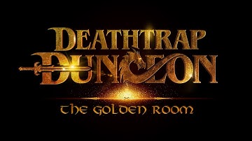 Deathtrap Dungeon: The Golden Room - Teaser Trailer