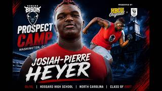 2027 DL/OL Josiah-Pierre Heyer | Howard Football Prospect Camp Highlights!