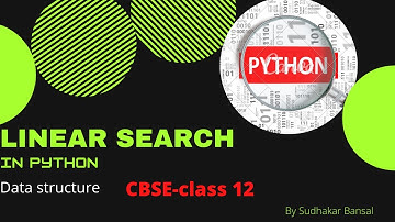 linear search in python | class 12 computer science with Python | In hindi |