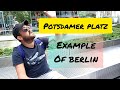 Potsdamer Platz - Great Example Of Berlin