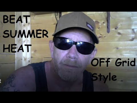 surviving-summer-heat-in-off-grid-situations-by-solar-cabin