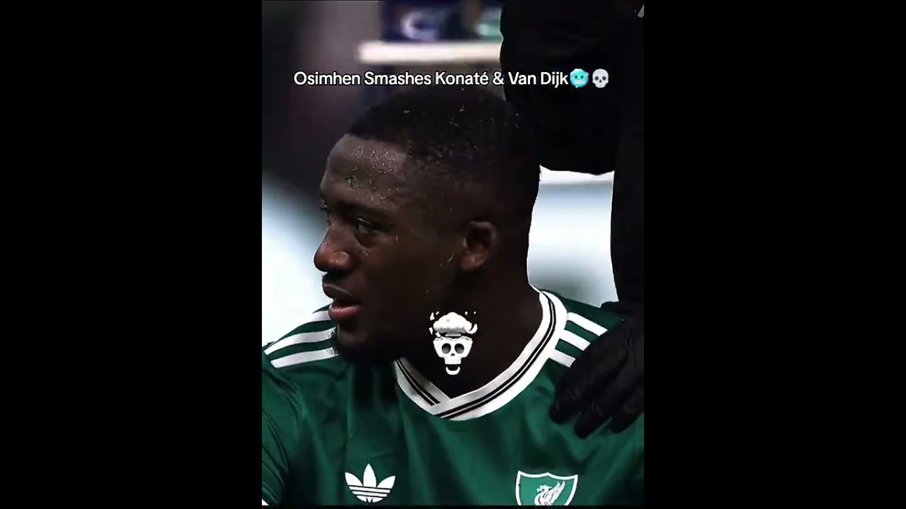 Victor Osimhen vs Liverpool 🥶💀 