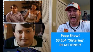 American Reacts | PEEP SHOW | Sistering Season 3 Episode 4 | REACTION