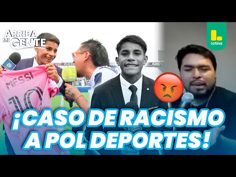 Indignación por comentario racista contra Pol Deportes | Arriba Mi Gente
