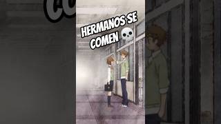 Hermanos Se Comen Literalmente Anime Resumen