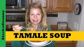 Tamale Soup Pantry Meal In A Bag Easy Recipe