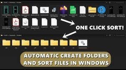 Automatic Sort Files by Extension into Separate Folder in Windows