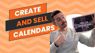 How to Create and Sell your own Calendars! - Make Money From your own Photos!