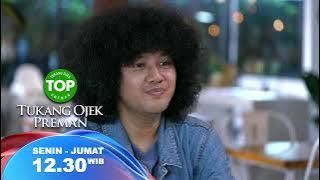 SAKSIKAN TUKANG OJEK PREMAN SENIN - JUMAT 12:30 DI RCTI