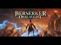 Berserker Onslaught - PC Gameplay