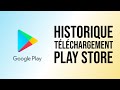 Comment Voir L Historique Des Téléchargements Sur Le Google Play Store