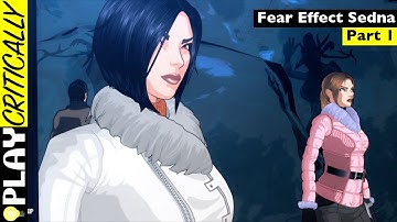 Fear Effect Sedna — Part 1