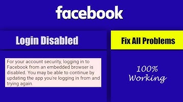 Fix for your Account Security Logging into Facebook from an Embedded Browser is Disable