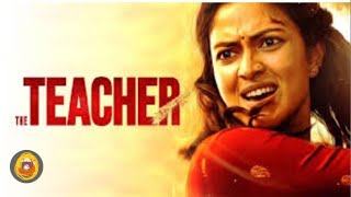 The Teacher Hindi Dubbed Movie 2023